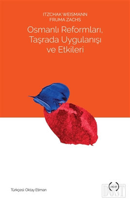Osmanlı Reformları, Taşrada Uygulanışı ve Etkileri